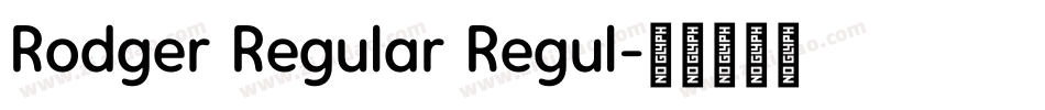 Rodger Regular Regul字体转换